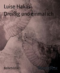 Produktbild: Drei&szlig;ig und einmal ich