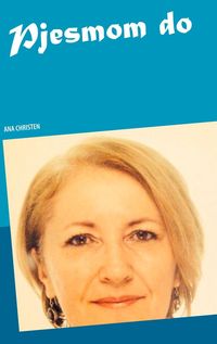 Bild vom Artikel Pjesmom do vom Autor Ana Christen