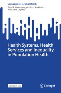 Produktbild: Health Systems, Health Services and Inequality in Population Health