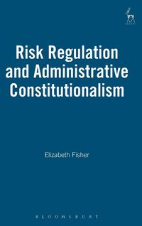 Produktbild: Risk Regulation and Administrative Constitutionalism