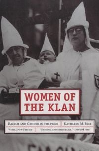 Produktbild: Blee, K: Women of the Klan - Racism and Gender in the 1920&#