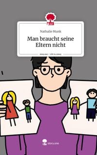 Produktbild: Man braucht seine Eltern nicht. Life is a Story - story.one