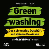 Produktbild: Greenwashing &ndash; das schmutzige Gesch&auml;ft mit deinem Gewissen