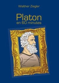 Bild vom Artikel Platon en 60 minutes vom Autor Walther Ziegler