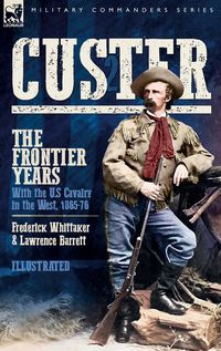 Produktbild: Custer, The Frontier Years, Volume 2