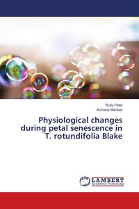 Produktbild: Physiological changes during petal senescence in T. rotundifolia Blake