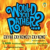 Produktbild: Would You Rather...? Extra Extremely Extreme Edition