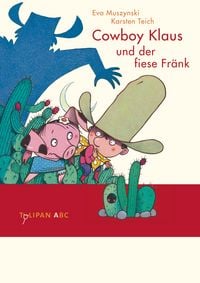 Produktbild: Cowboy Klaus und der fiese Fr&auml;nk / Cowboy Klaus Band 3