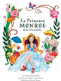 Produktbild: La Princesa Monroe & Su Final Feliz