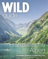 Produktbild: Wild Guide Französische Alpen