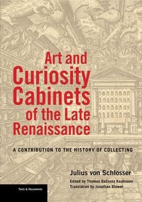 Produktbild: Art and Curiosity Cabinets of the Late Renaissance