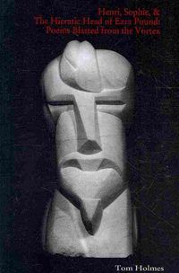 Produktbild: Henri, Sophie, & The Hieratic Head of Ezra Pound