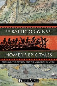 Produktbild: The Baltic Origins of Homer's Epic Tales