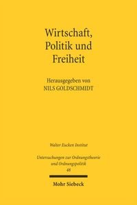 Produktbild: Wirtschaft, Politik und Freiheit