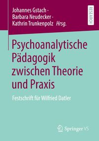 Bild vom Artikel Psychoanalytische Pädagogik zwischen Theorie und Praxis vom Autor 
