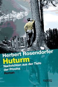 Bild vom Artikel Huturm vom Autor Herbert Rosendorfer