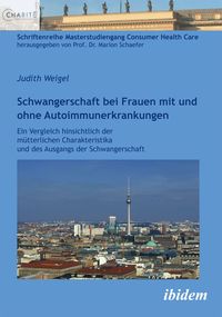 Bild vom Artikel Schwangerschaft bei Frauen mit und ohne Autoimmunerkrankungen vom Autor Judith Weigel