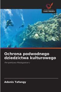 Produktbild: Ochrona podwodnego dziedzictwa kulturowego