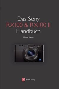 Produktbild: Das Sony RX100 & RX100 II Handbuch