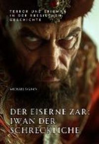 Produktbild: Der eiserne Zar: Iwan der Schreckliche
