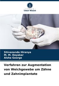Produktbild: Verfahren zur Augmentation von Weichgewebe um Z&auml;hne und Zahnimplantate