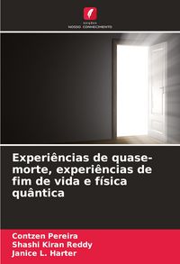 Produktbild: Experi&ecirc;ncias de quase-morte, experi&ecirc;ncias de fim de vida e f&iacute;sica qu&acirc;ntica