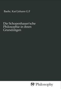 Produktbild: Die Schopenhauer'sche Philosophie in ihren Grundz&uuml;gen