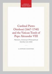 Produktbild: Cardinal Pietro Ottoboni (1667-1740) and the Vatican Tomb of Pope Alexander VIII