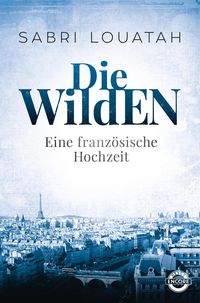 Produktbild: Die Wilden - Eine franz&ouml;sische Hochzeit