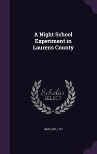 Produktbild: A Night School Experiment in Laurens County