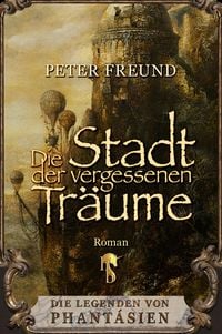 Produktbild: Die Stadt der vergessenen Tr&auml;ume