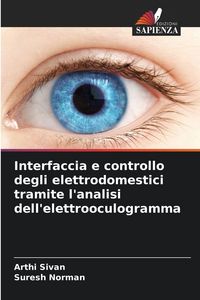 Produktbild: Interfaccia e controllo degli elettrodomestici tramite l'analisi dell'elettrooculogramma