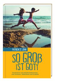 Produktbild: So gro&szlig; ist Gott