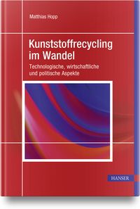 Produktbild: Kunststoffrecycling im Wandel