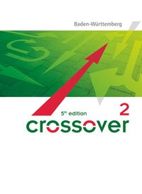 Produktbild: Crossover - 5th edition Baden-W&uuml;rttemberg - B2/C1: Band 2 - 12./13. Schuljahr