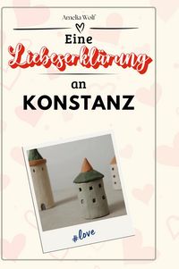 Produktbild: Eine Liebeserkl&auml;rung an Konstanz