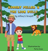 Produktbild: Robert Feller and the Lion Bully