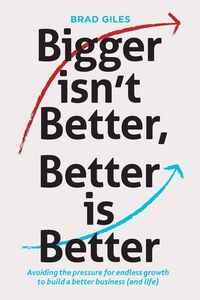 Produktbild: Bigger isn't Better, Better is Better