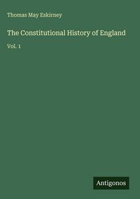 Produktbild: The Constitutional History of England
