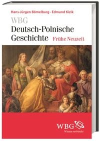 Produktbild: WBG Deutsch-Polnische Geschichte &ndash; Fr&uuml;he Neuzeit
