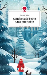 Produktbild: Comfortable being Uncomfortable. Life is a Story - story.one