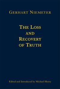 Produktbild: The Loss and Recovery of Truth: Selected Writings