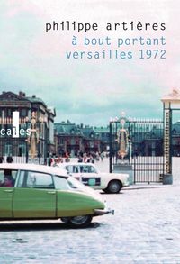 Produktbild: A bout portant : Versailles 1972