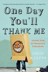 Produktbild: One Day You'll Thank Me