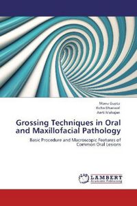 Produktbild: Gupta, M: Grossing Techniques in Oral and Maxillofacial Path