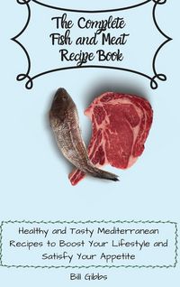 Produktbild: The Complete Fish and Meat Recipe Book