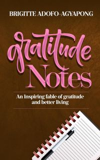 Produktbild: Gratitude Notes (Notes of Gratitude, #1)