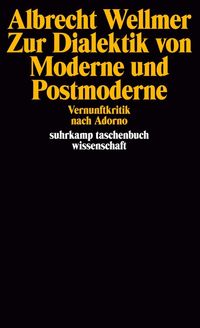 Bild vom Artikel Zur Dialektik von Moderne und Postmoderne vom Autor Albrecht Wellmer