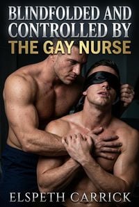 Produktbild: Blindfolded And Controlled By The Gay Nurse