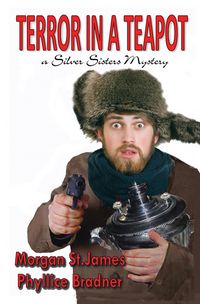 Produktbild: Terror in a Teapot (SILVER SISTERS MYSTERIES, #2)
